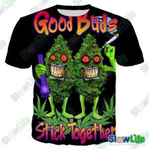 เสื้อยืด Good Buds Stick Together